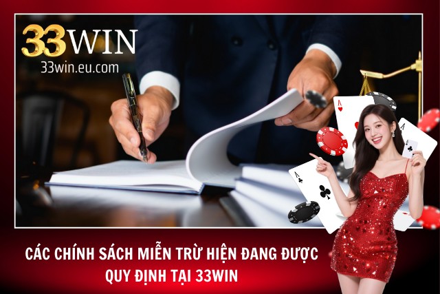 04 quy định miễn trừ tại hệ thống 33WIN