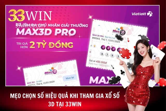 Mẹo chọn số cực hiệu quả từ cao thủ tại 33Win