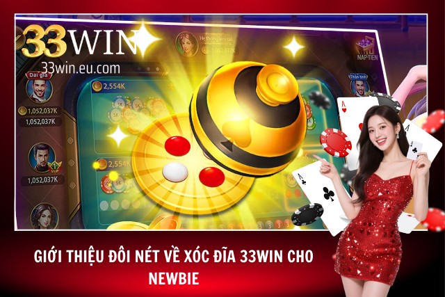 Khái quát game casino lắc quân vị 33WIN cho tân thủ